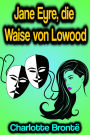 Jane Eyre, die Waise von Lowood