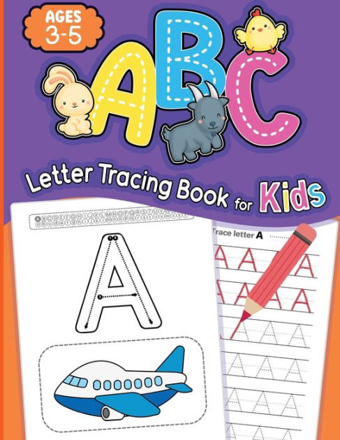 Letter Tracing Book for Preschoolers 3-5 and Kindergarten: Ultimate Letter  Tracing & Handwriting Practice Workbook for Pre K, Kindergarten and Kids Ag  (Paperback)