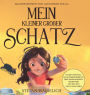 Mein kleiner groï¿½er Schatz: Ich bin wertvoll! Das Kinderbilderbuch ï¿½ber Einzigartigkeit, Selbstwert und den Mut, nicht aufzugeben.