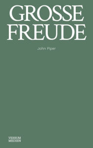 Title: Große Freude: 25 Andachten für den Advent, Author: John Piper