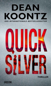 Title: Quicksilver: Thriller, Author: Dean Koontz