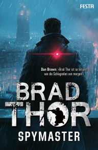 Title: Spymaster: Ein Action-Thriller, Author: Brad Thor
