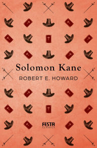Title: Solomon Kane: Fantasy-Horror-Erzählungen, Author: Robert E. Howard