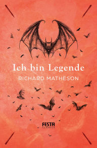 Title: Ich bin Legende: Thriller, Author: Richard Matheson