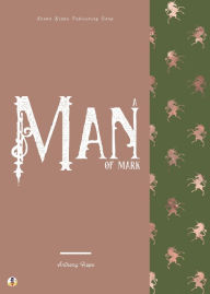 Title: A Man of Mark, Author: Anthony Hope