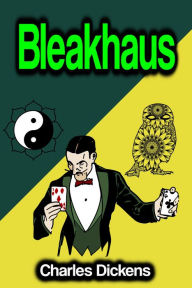 Title: Bleakhaus, Author: Charles Dickens