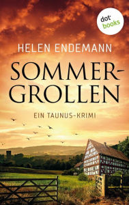 Title: Sommergrollen: Ein Taunus-Krimi - Ein Fall für Pfarrer Henry 1 Regio-Spannung aus Hessen, Author: Helen Endemann