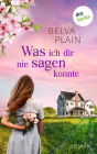 Was ich dir nie sagen konnte: Roman Der fesselnde Familienroman der New-York-Times-Bestsellerautorin