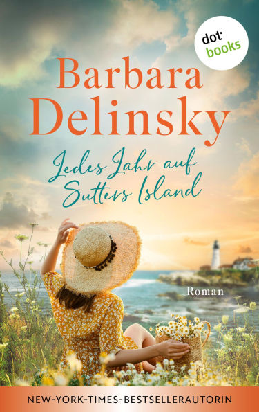 Jedes Jahr auf Sutters Island: Roman Ein bewegender Roman der New-York-Times-Bestsellerautorin über Familie, Liebe und Hoffnung