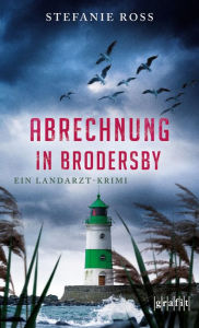 Title: Abrechnung in Brodersby, Author: Stefanie Ross