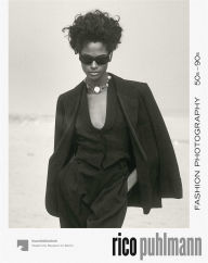 Title: Rico Puhlmann: Fashion Photography 50s-90s, Author: Staatliche Museen zu Berlin