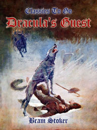 Title: Dracula's Guest, Author: Bram Stoker