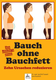 Title: Bauch ohne Bauchfett: Zehn Ursachen reduzieren, Author: Imre Kusztrich