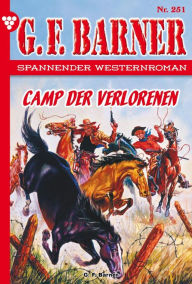 Title: Camp der Verlorenen: G.F. Barner 251 - Western, Author: G.F. Barner
