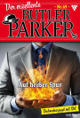 Auf heißer Spur: Der exzellente Butler Parker 69 - Kriminalroman