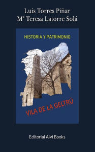 Title: Vila de la Geltrú: Editorial Alvi Books, Author: Luis Torres Píñar