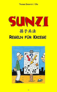 Title: Sunzi: Regeln für Kriege, Author: Thomas Emmrich