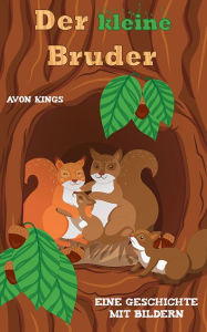 Title: Der kleine Bruder, Author: Avon Kings