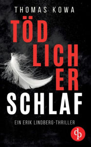 Title: Tï¿½dlicher Schlaf, Author: Thomas Kowa