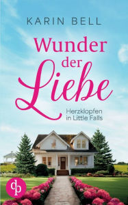 Title: Wunder der Liebe, Author: Karin Bell