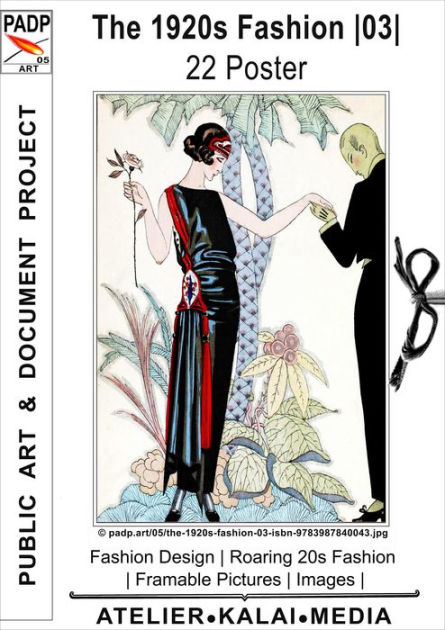 The 1920s Fashion 03 22 Poster: Fashion Design Roaring 20s Fashion 