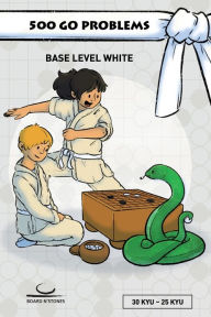 Title: 500 Go Problems: Base Level White, Author: Gunnar Dickfeld