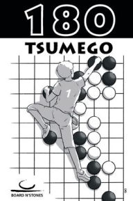 Title: 180 Tsumego 1: Dan Level Tsumego, Author: Gunnar Dickfeld