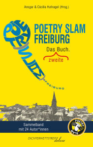 Title: Poetry Slam Freiburg: Das zweite Buch., Author: Marvin Suckut