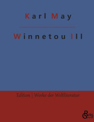 Title: Winnetou: Band 3, Author: Karl May