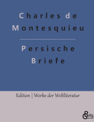 Title: Persische Briefe, Author: Charles de Montesquieu