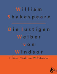 Title: Die lustigen Weiber von Windsor, Author: William Shakespeare