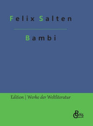 Title: Bambi: Eine Lebensgeschichte aus dem Walde, Author: Felix Salten