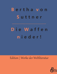 Title: Die Waffen nieder!, Author: Bertha von Suttner