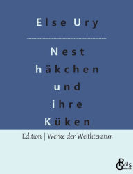 Title: Nesthäkchen und ihre Küken, Author: Else Ury
