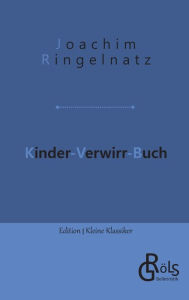 Title: Kinder-Verwirr-Buch, Author: Joachim Ringelnatz