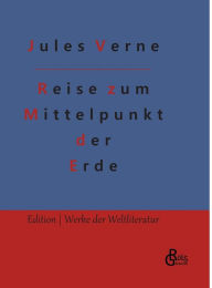 Title: Reise zum Mittelpunkt der Erde, Author: Jules Verne