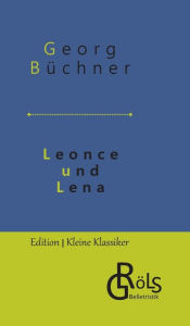 Title: Leonce und Lena, Author: Redaktion Grïls-Verlag
