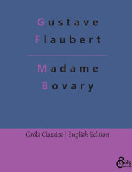 Title: Madame Bovary, Author: Gustave Flaubert