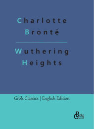 Title: Wuthering Heights, Author: Redaktion Grïls-Verlag