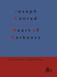 Title: Heart of Darkness, Author: Redaktion Grïls-Verlag