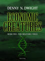 Economic Creatures: Book two - The creatures´virus