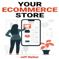 Title: Your eCommerce Store, Author: Jeff Walker