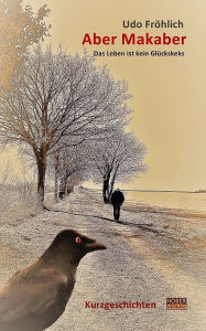 Title: Aber Makaber, Author: Udo Fröhlich