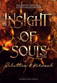 Title: Insight of Souls - Schatten & Karneol: Band 2 der Low Urban Romantasy mit ägyptischer Mythologie, Author: Silvia Andermann