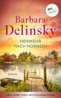 Heimkehr nach Norwich: Roman »Mitreißend und gefühlvoll«, empfiehlt die internationale Bestsellerautorin Sandra Brown
