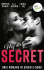 My Dirty Secret: Drei Spicy-Romance-Romane in einem eBook: »Kissing the Boss«, »Beach Dreams - Ein Kuss für immer« und »Falling for your Touch«