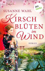 Kirschblüten im Wind: Roman