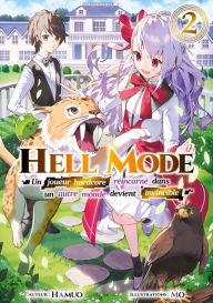 Title: Hell Mode: Un joueur hardcore réincarné dans un autre monde devient invincible: Tome 2, Author: Hamuo