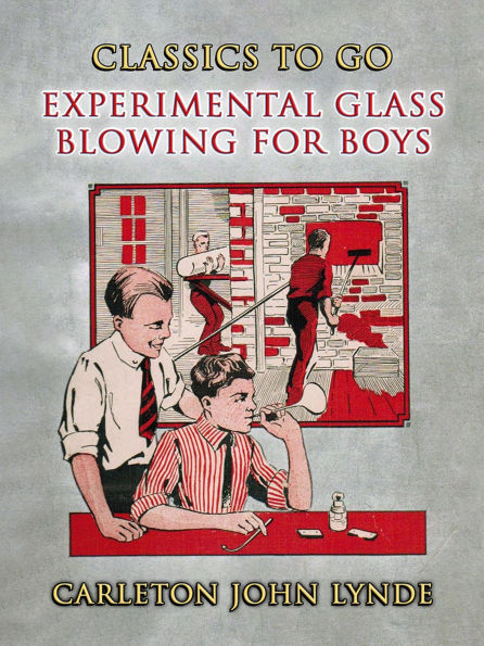 Experimental Glass Blowing for Boys