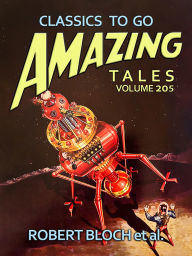 Title: Amazing Tales Volume 205, Author: Robert Bloch